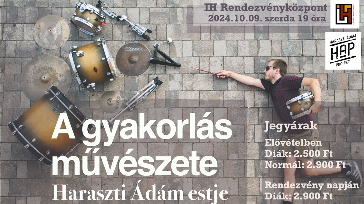 A gyakorlás művészete - Haraszti Ádám estje// IH CAFÉ