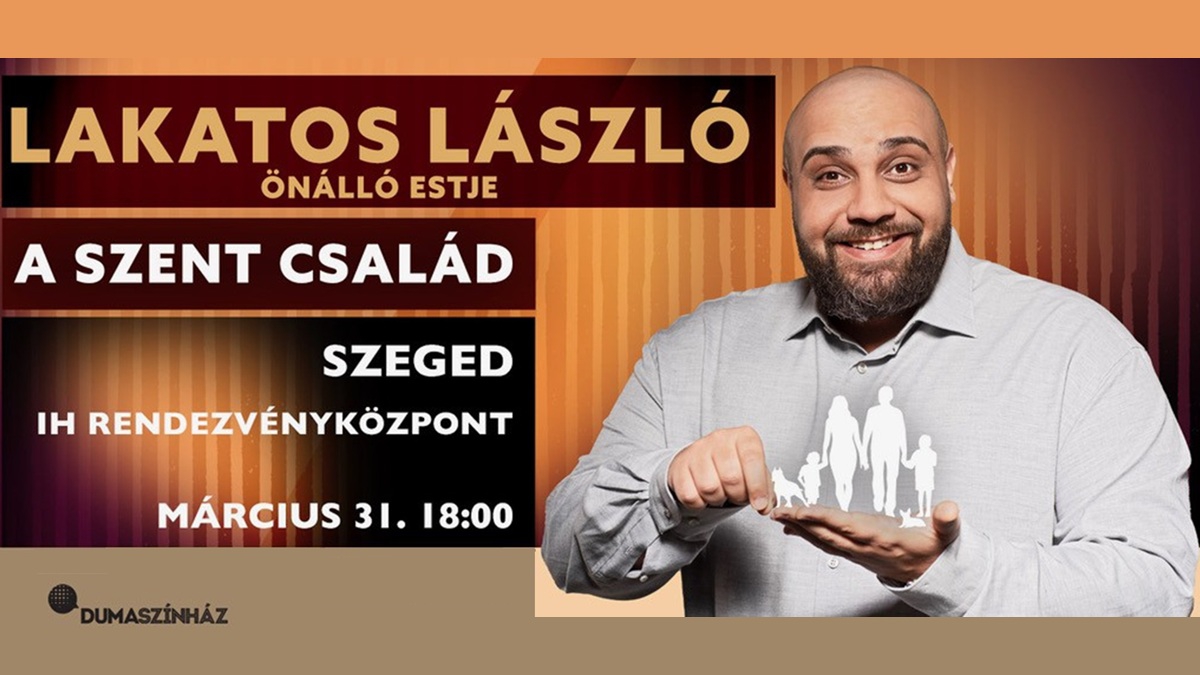 A Szent Család - Lakatos László önálló estje
