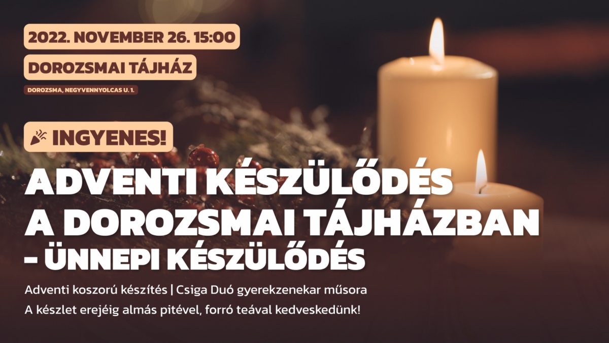 Adventi készülődés a Dorozsmai Tájházban