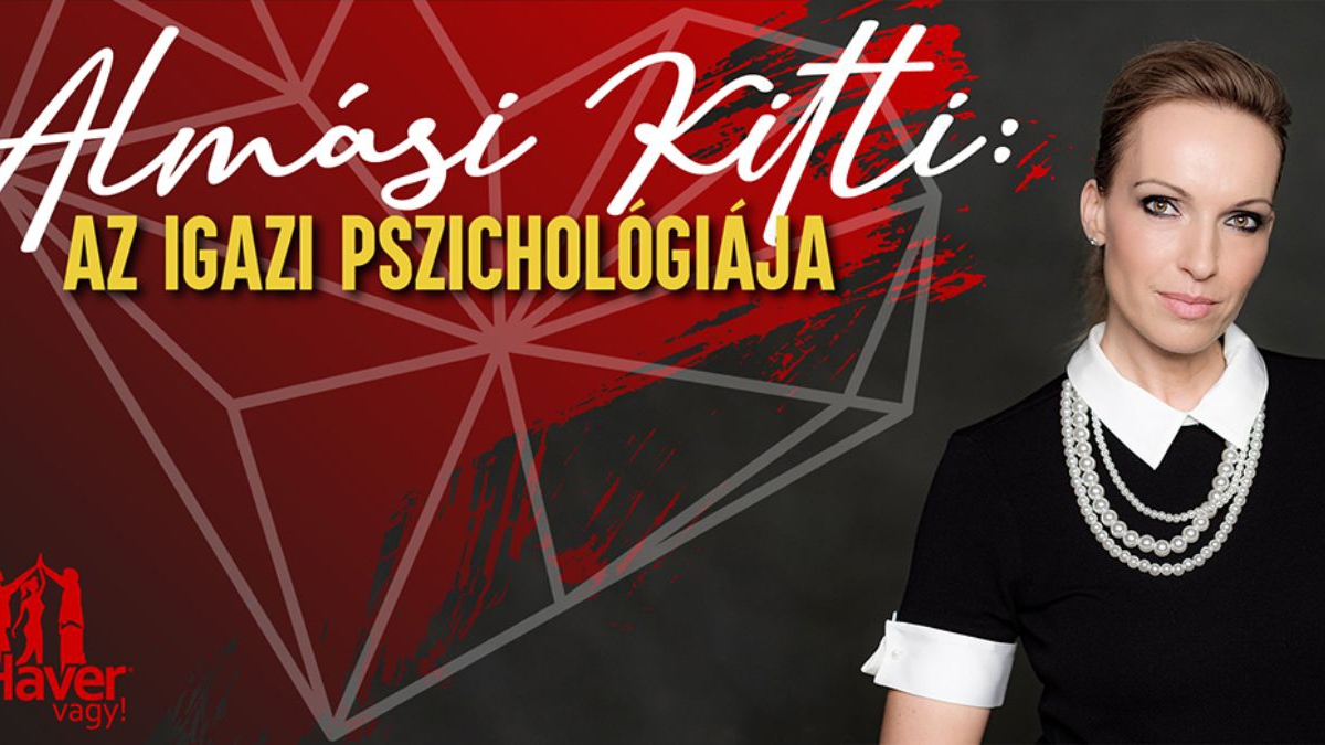 Teltház! Almási Kitti Szegeden! : Az Igazi pszichológiája