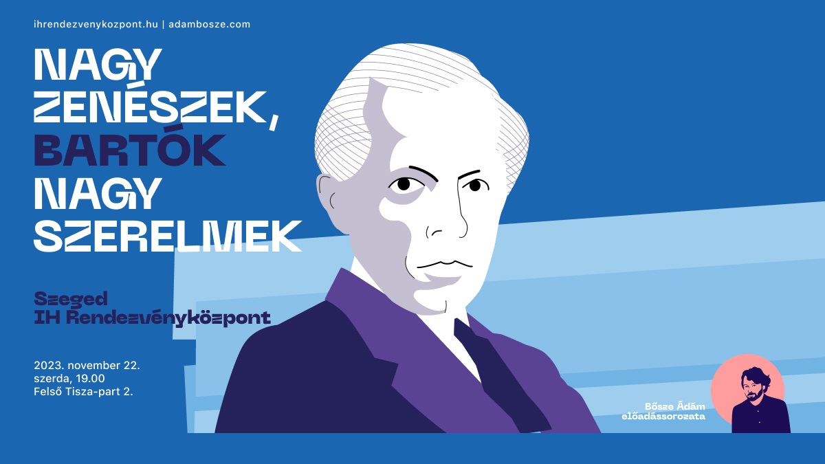 Bősze Ádám: BARTÓK - Nagy zenészek, nagy szerelmek