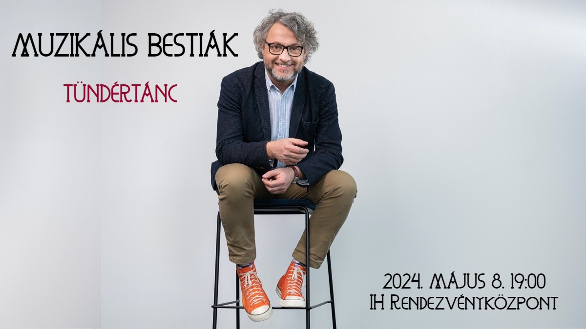 Bősze Ádám: Muzikális bestiák-Tündértánc
