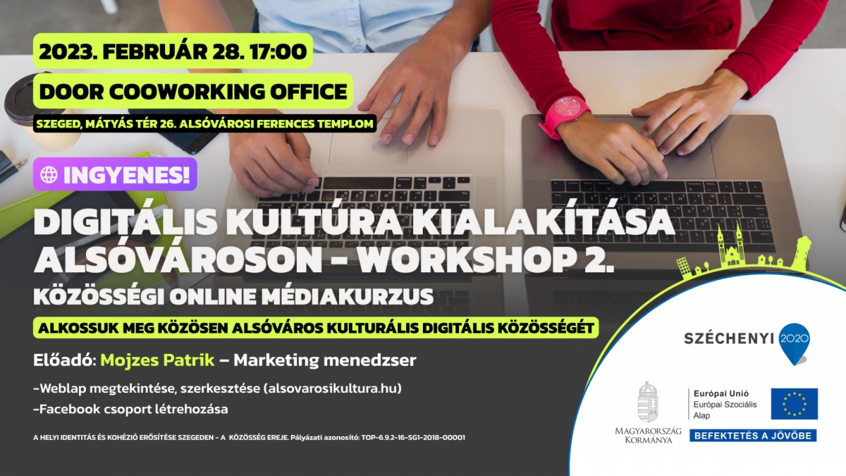 Digitális kultúra kialakítása Alsóvároson workshop 2. - Közösségi online médiakurzus