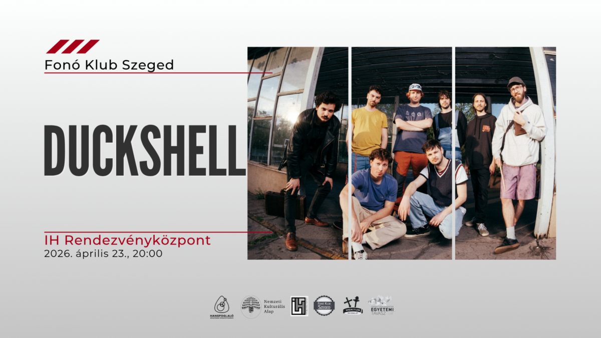 Duckshell / Fonó Klub Szeged