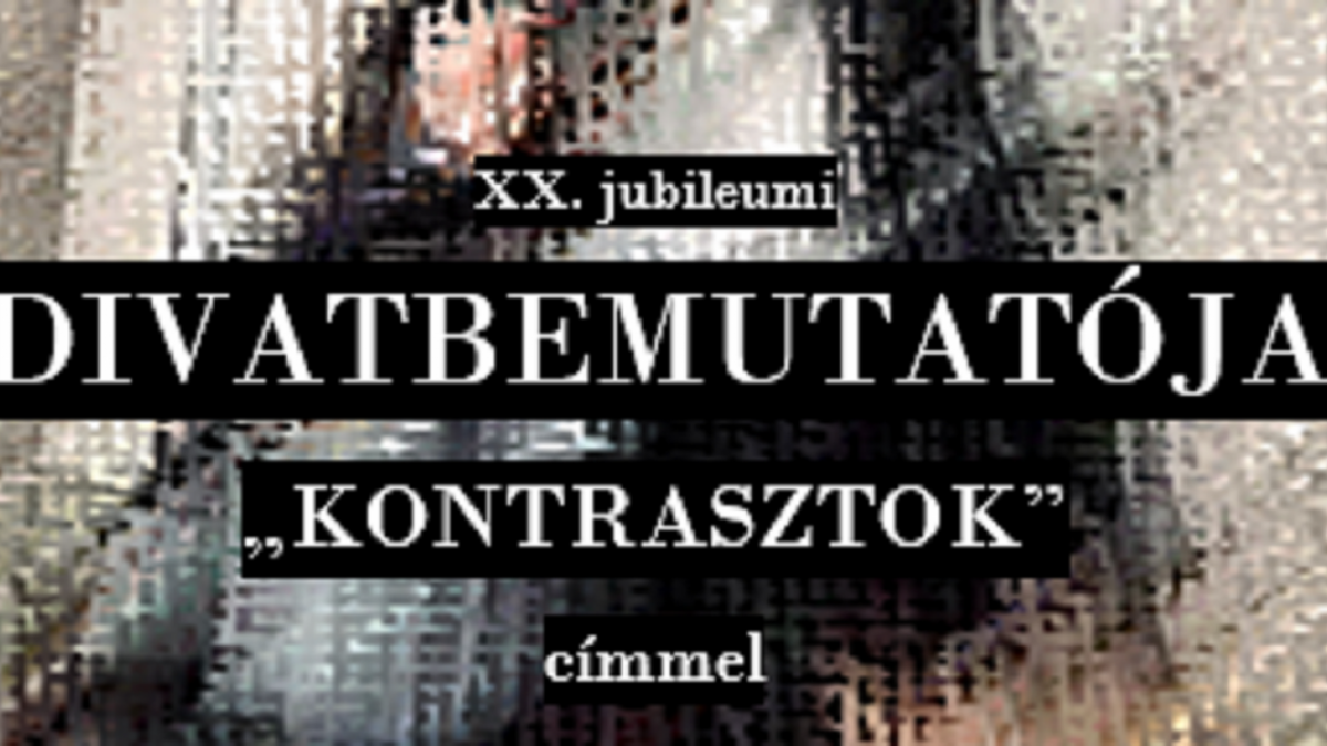 Dugonics Társaság Ifjúsági Tagozatának XX. jubileumi divatbemutatója