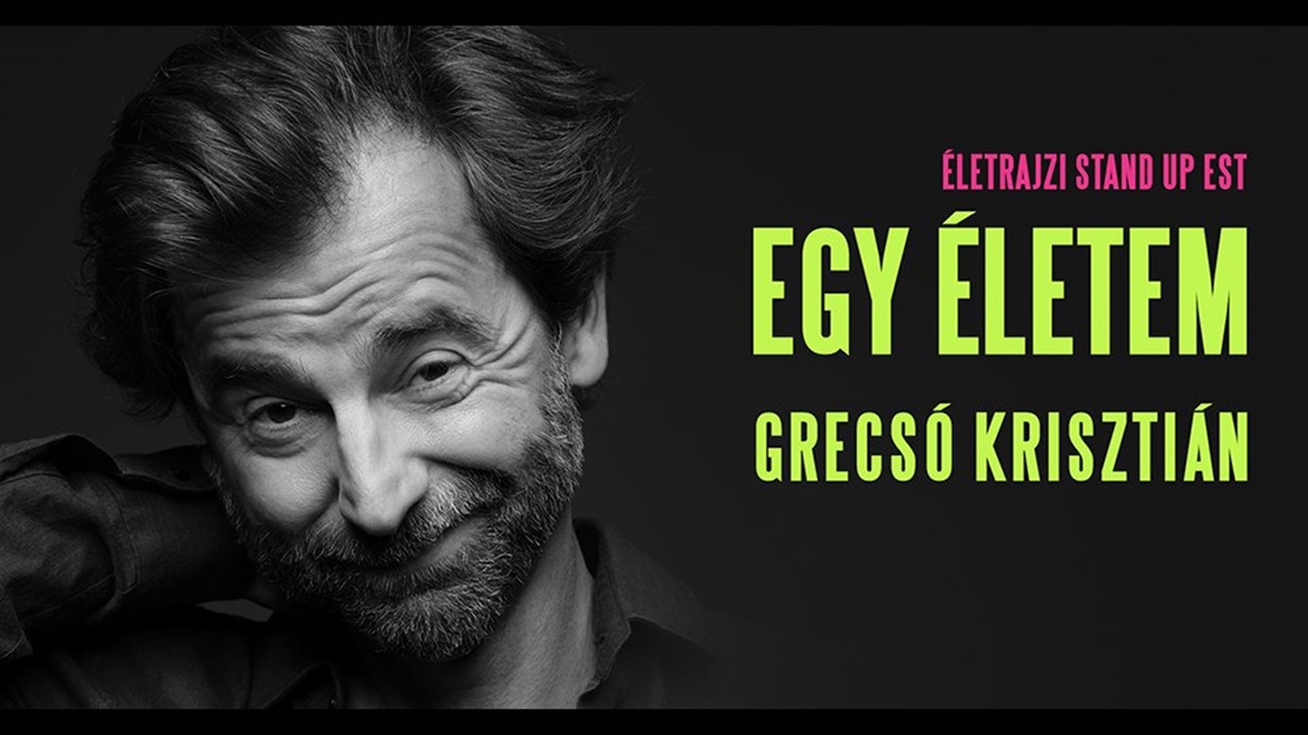 TELTHÁZ! Egy életem: Grecsó Krisztián