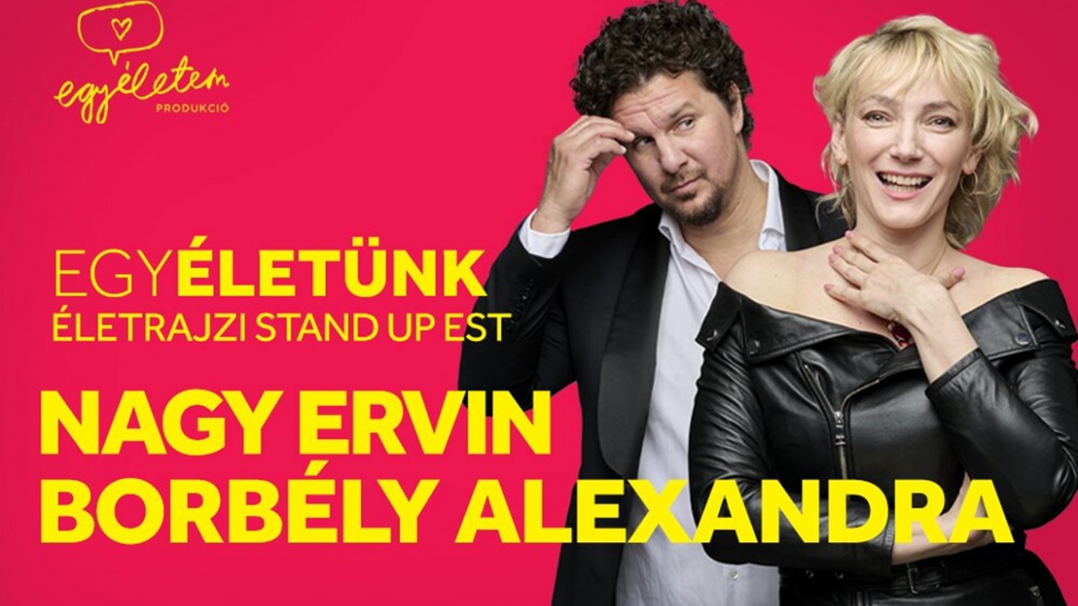 Egy életünk: Nagy Ervin és Borbély Alexandra