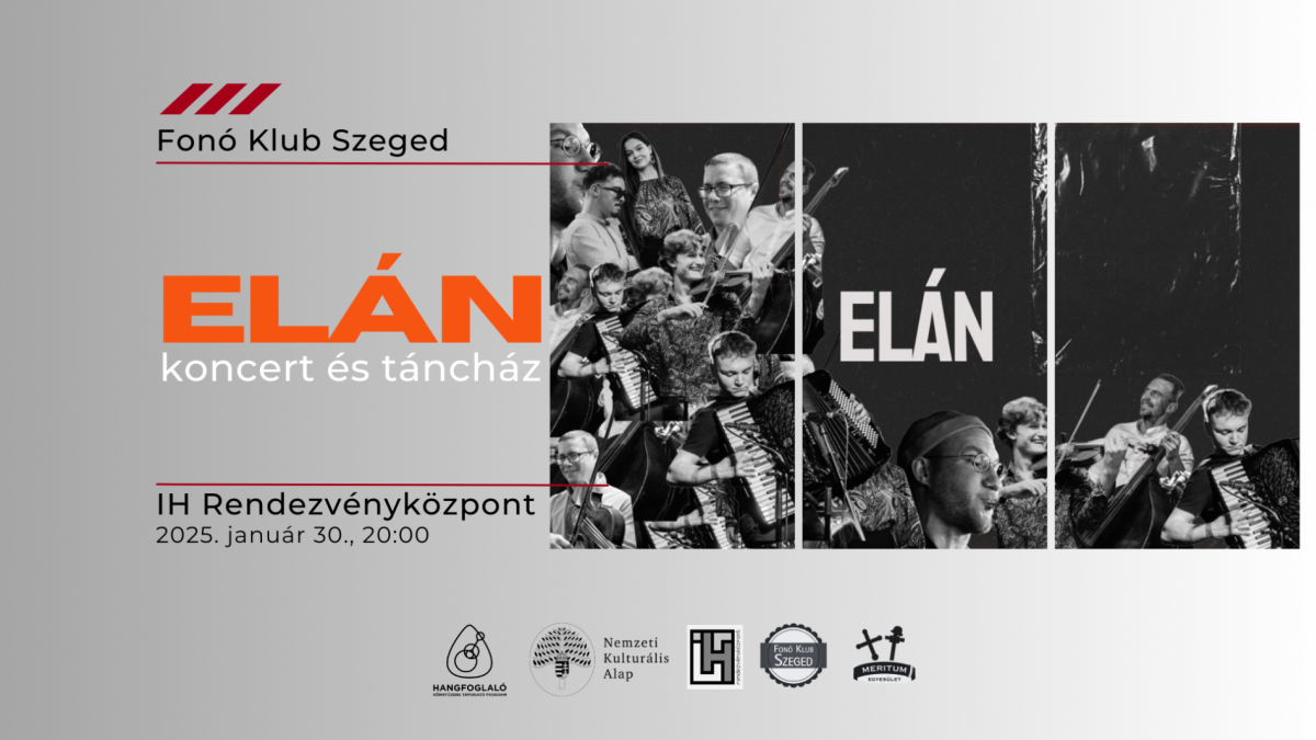 Elán koncert és táncház - Fonó Klub Szeged