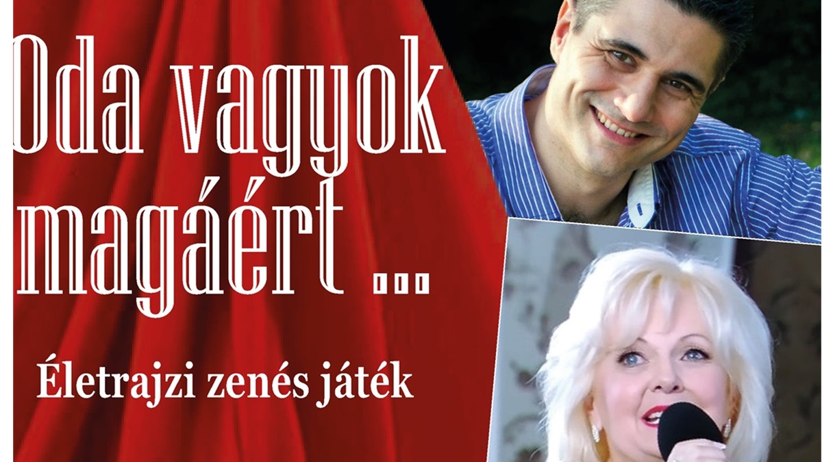 Fényes Szabolcs - Klemen Terézia: Oda vagyok magáért… Életrajzi zenés játék