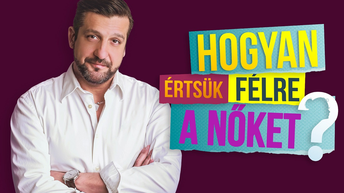 Hogyan értsük félre a nőket? - Csányi Sándor egyszemélyes vígjátéka újra Szegeden!