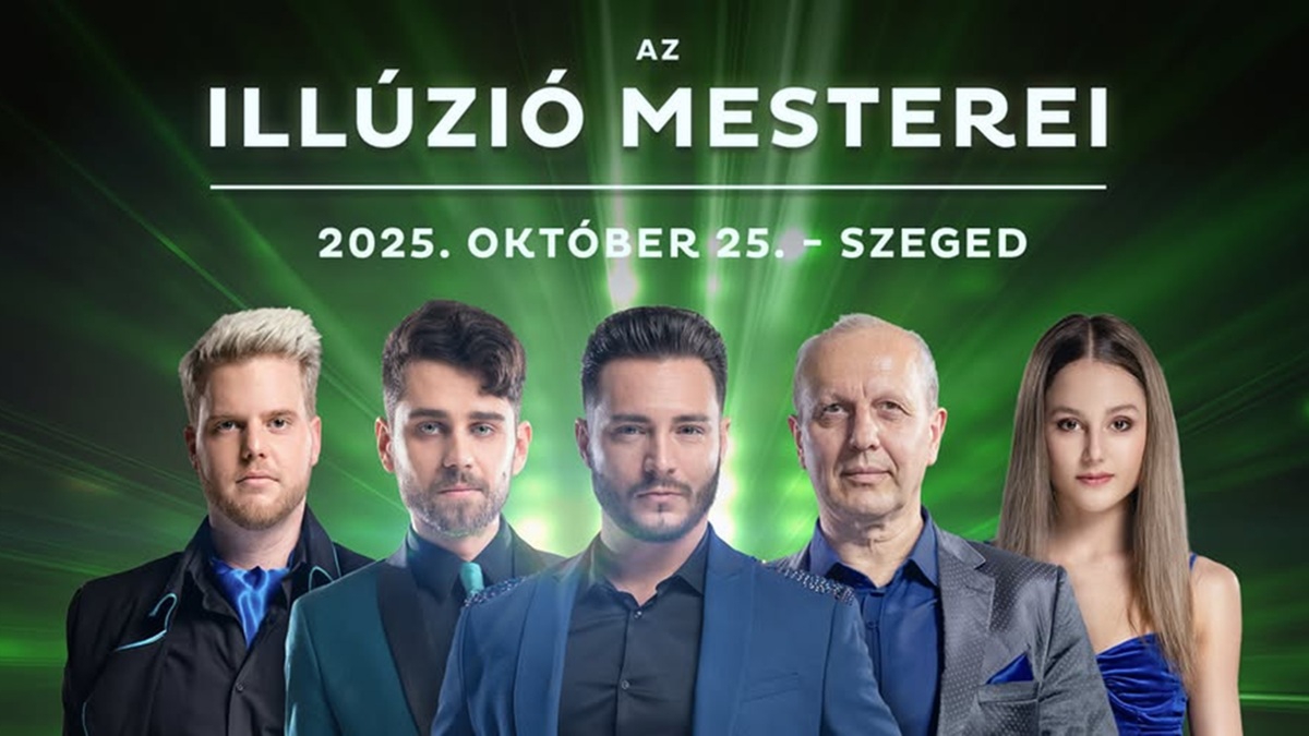 Illúzió Mesterei - Szeged - dupla előadás!