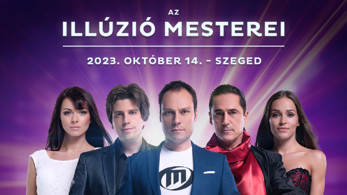 Illúzió Mesterei - Szeged