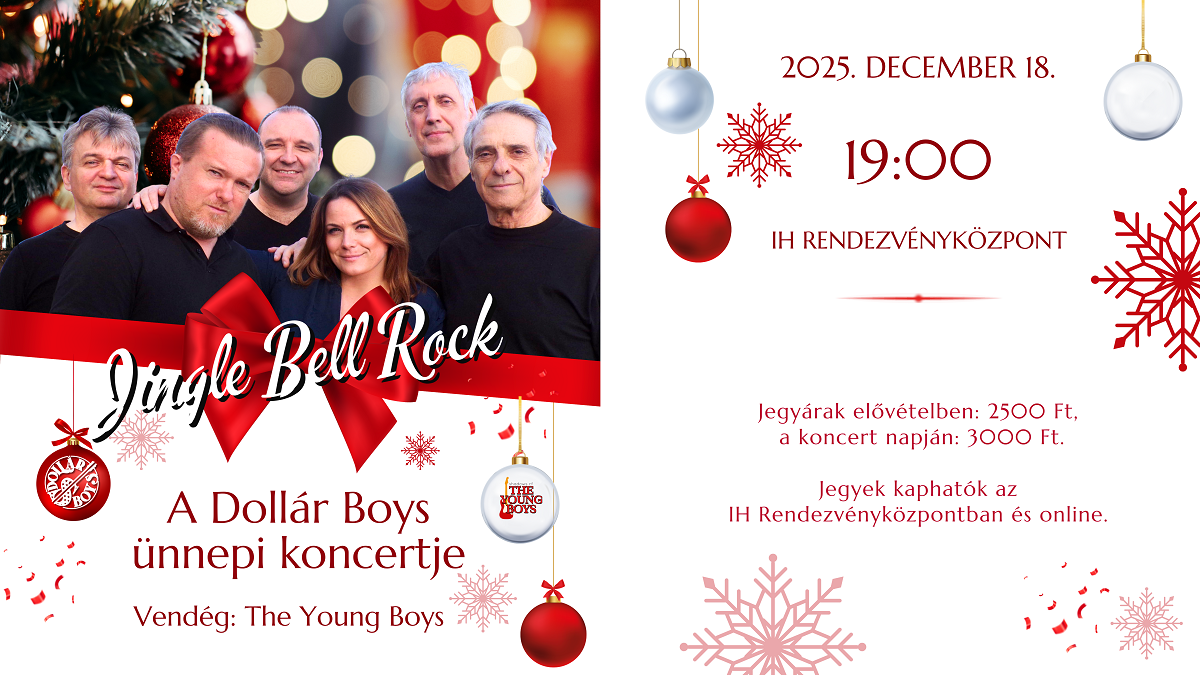 Jingle Bell Rock - A Dollár Boys ünnepi koncertje / Vendég: The Young Boys