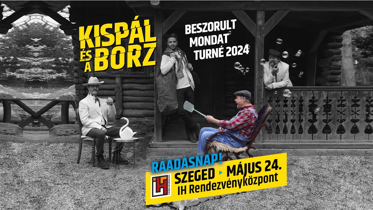 KISPÁL ÉS A BORZ/ BESZORULT MONDAT TURNÉ // 2024  RÁADÁSNAP!