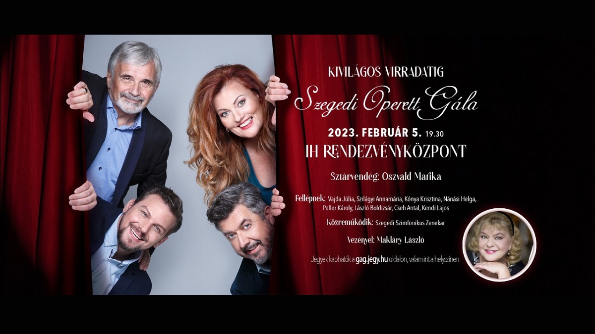 Kivilágos Virradatig - Operett Gála - Sztárvendég: Oszvald Marika