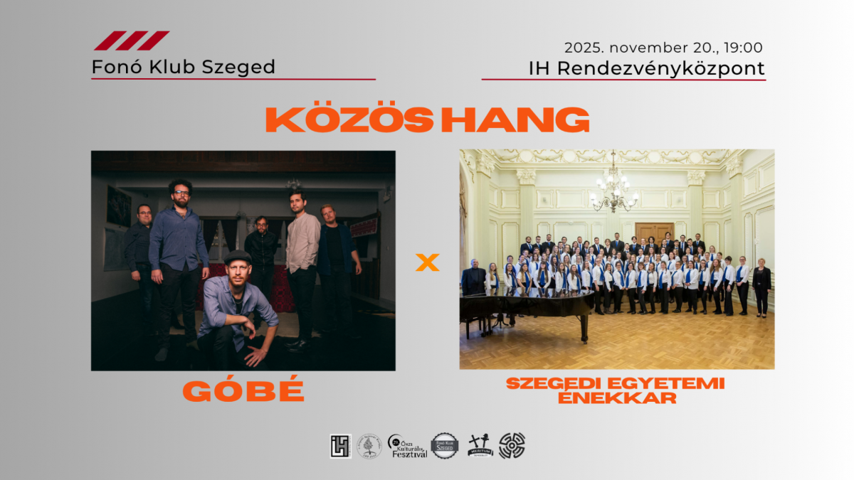 Közös hang || Góbé x Szegedi Egyetemi Énekkar - Fonó Klub Szeged