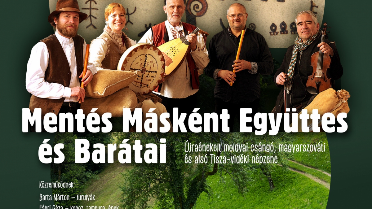 Mentés Másként Együttes : Útitárs - Újraénekelt moldvai csángó, magyarszováti és alsó Tisza-vidéki népzene