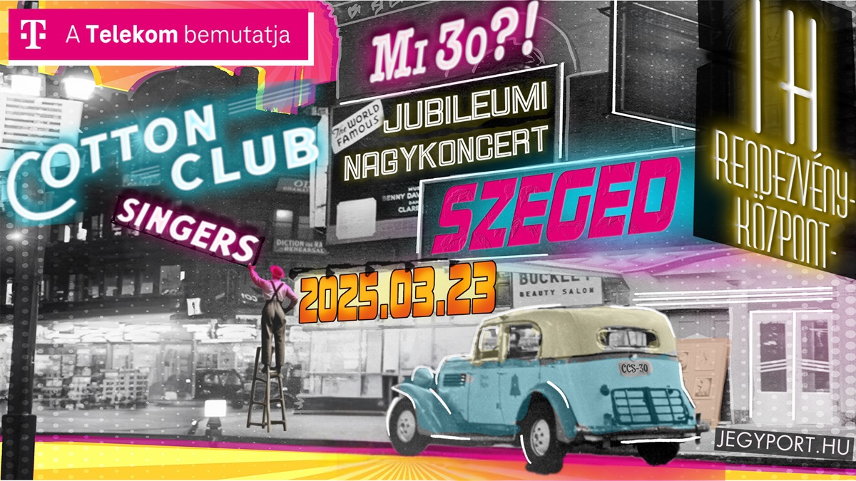 Mi 30!? - A Cotton Club Singers 30 éves jubileumi koncertje