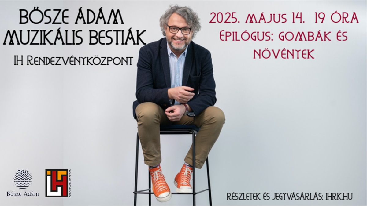 Muzikális bestiák - Bősze Ádám előadás-sorozata: Epilógus: gombák és növények