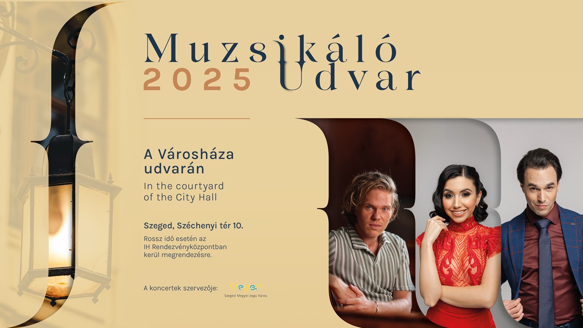 Muzsikáló Udvar: Musicalek a szegedi éjszakában