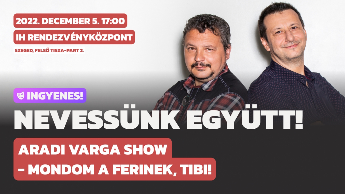 Nevessünk együtt- Mondom a Ferinek, Tibi!