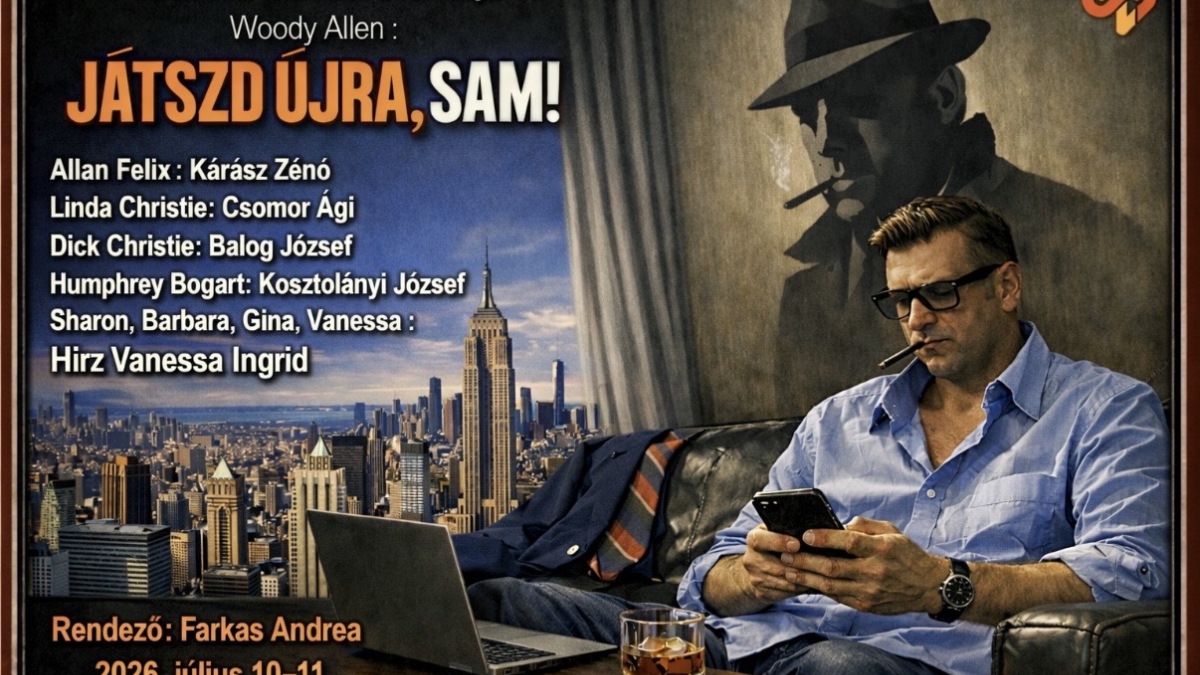 Nyári Színházi Esték - Woody Allen: JÁTSZD ÚJRA, SAM!