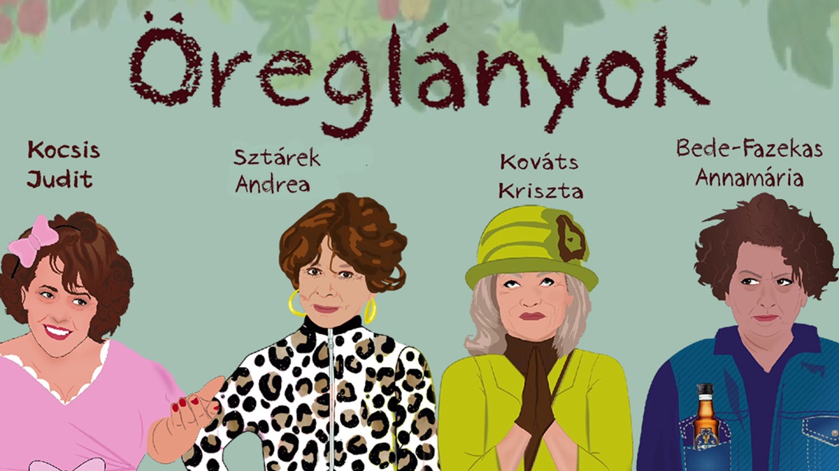 Öreglányok- zenés komédia újra Szegeden!