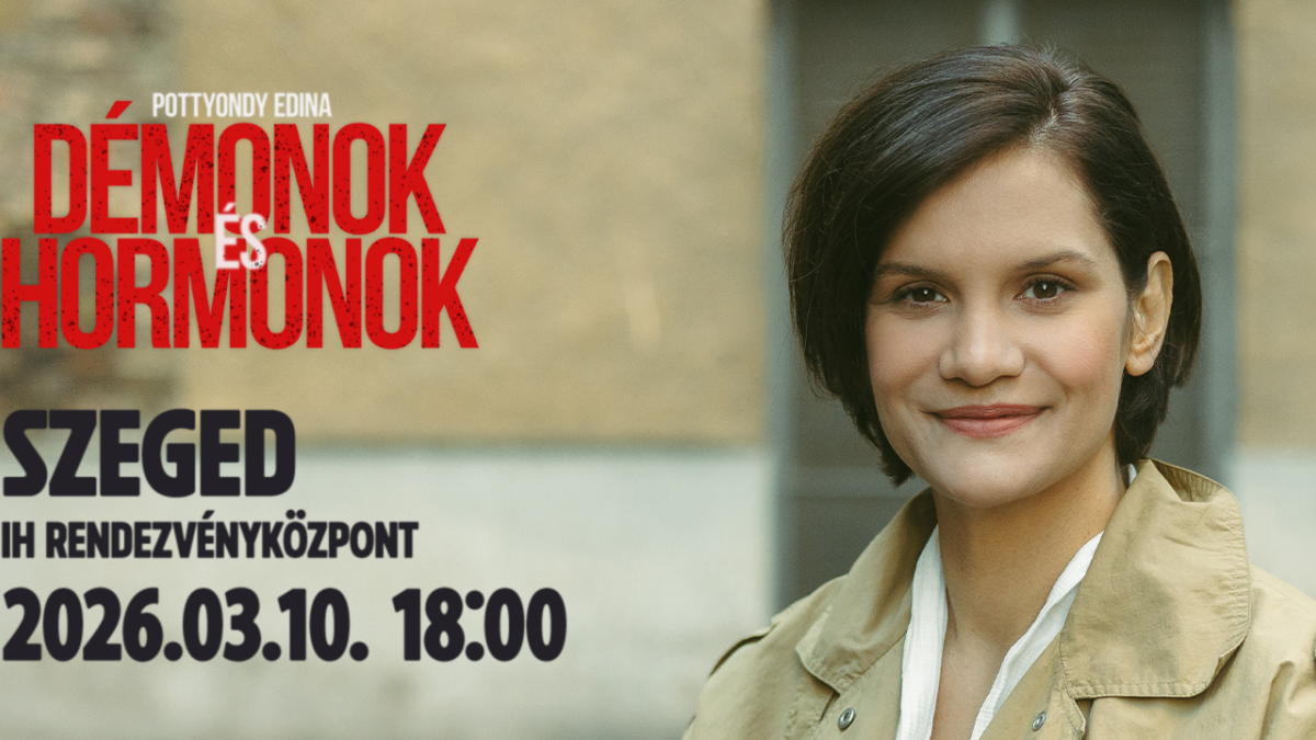 TELTHÁZ! Pottyondy Edina: Démonok és hormonok