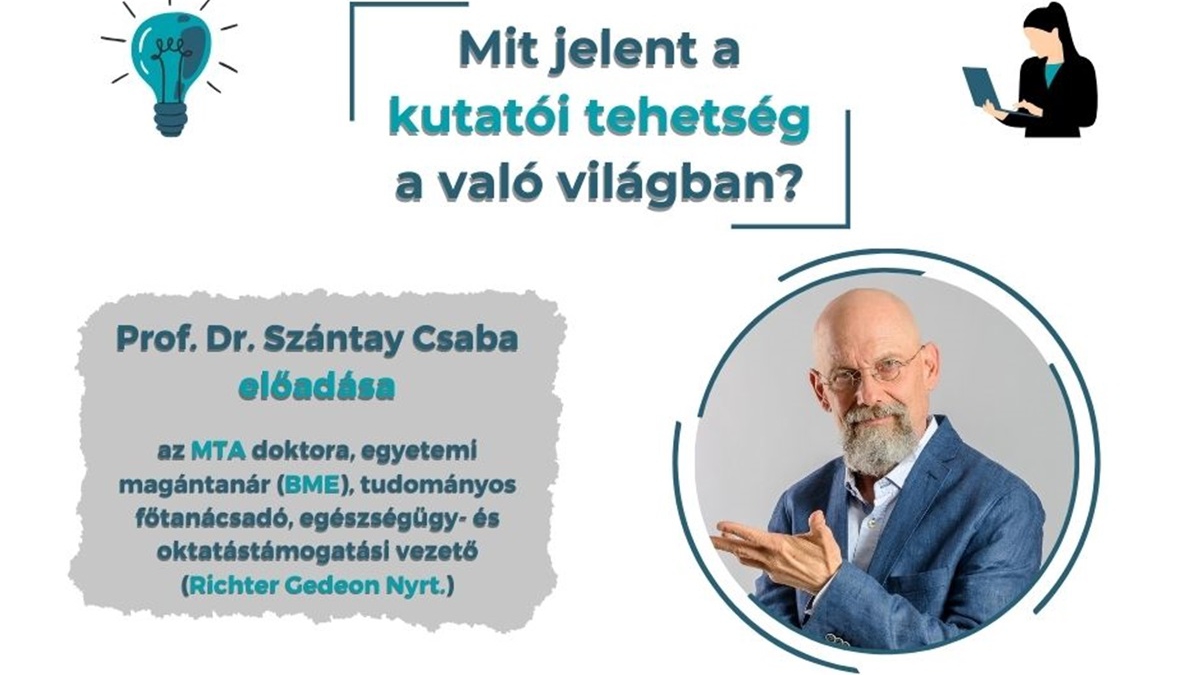 Prof. dr. Szántay Csaba: Mit jelent a kutatói tehetség a való világban