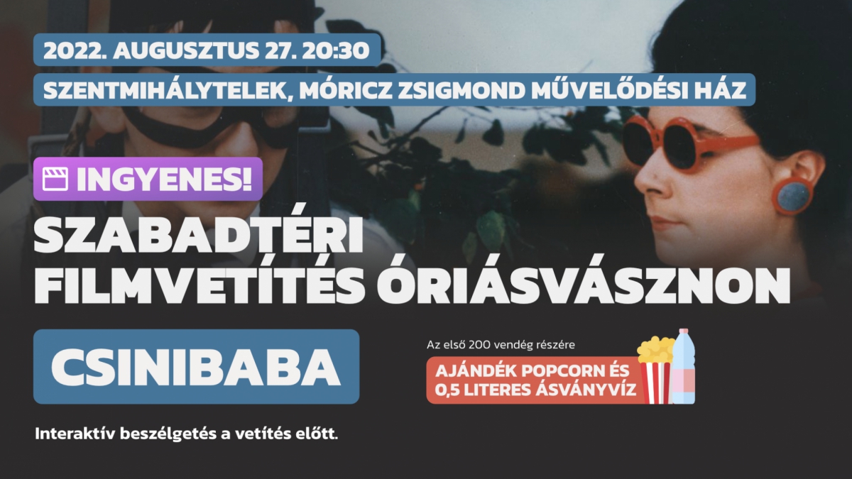 Szabadtéri filmvetítés óriásvásznon - Csinibaba Szentmihályteleken!
