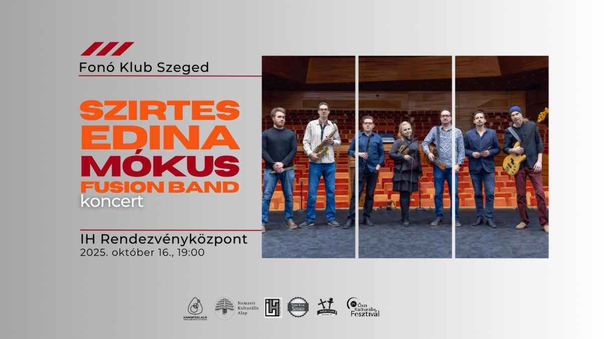 Szirtes Edina Mókus Fusion Band / Fonó Klub Szeged