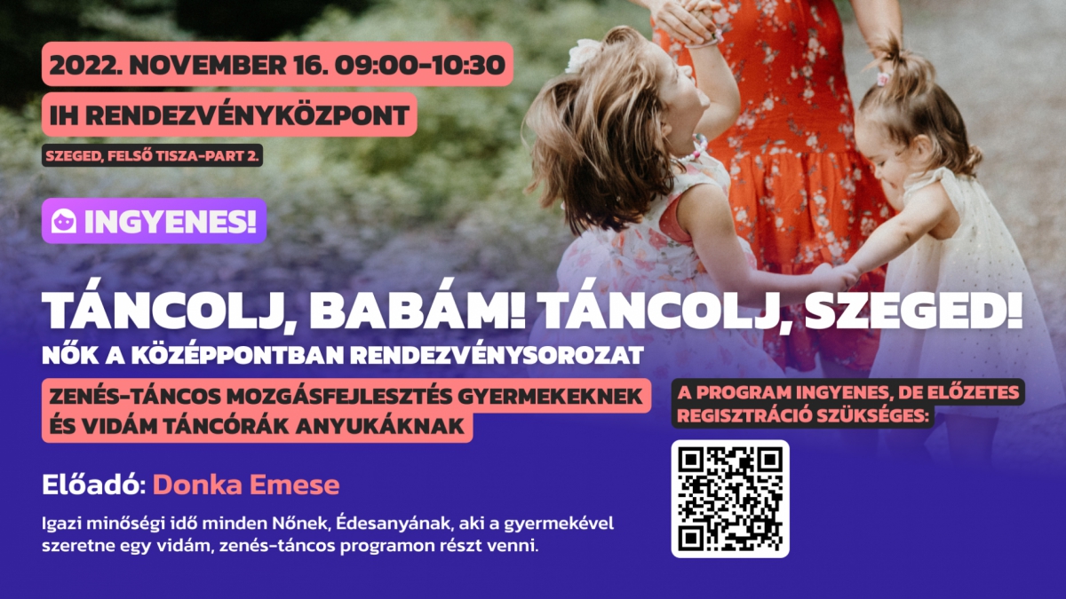 Táncolj babám, táncolj Szeged! - Baba - mama foglalkozás
