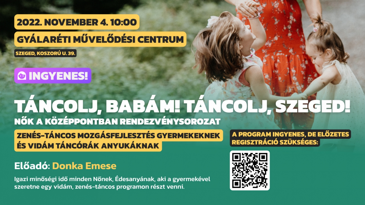 Táncolj babám, táncolj Szeged - Nők a középpontban rendezvénysorozat