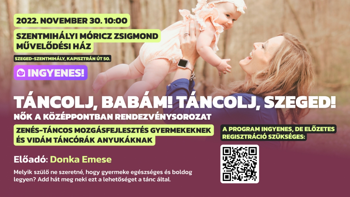 Táncolj babám, táncolj Szeged! Zenés-táncos mozgásfejlesztés