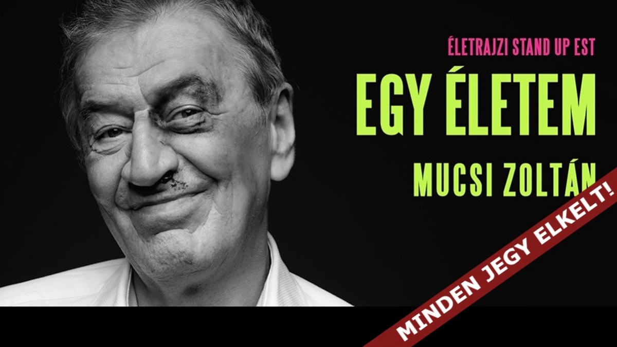 TELTHÁZ! Egy életem: Mucsi Zoltán