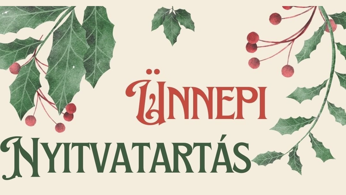 Ünnepi nyitvatartás