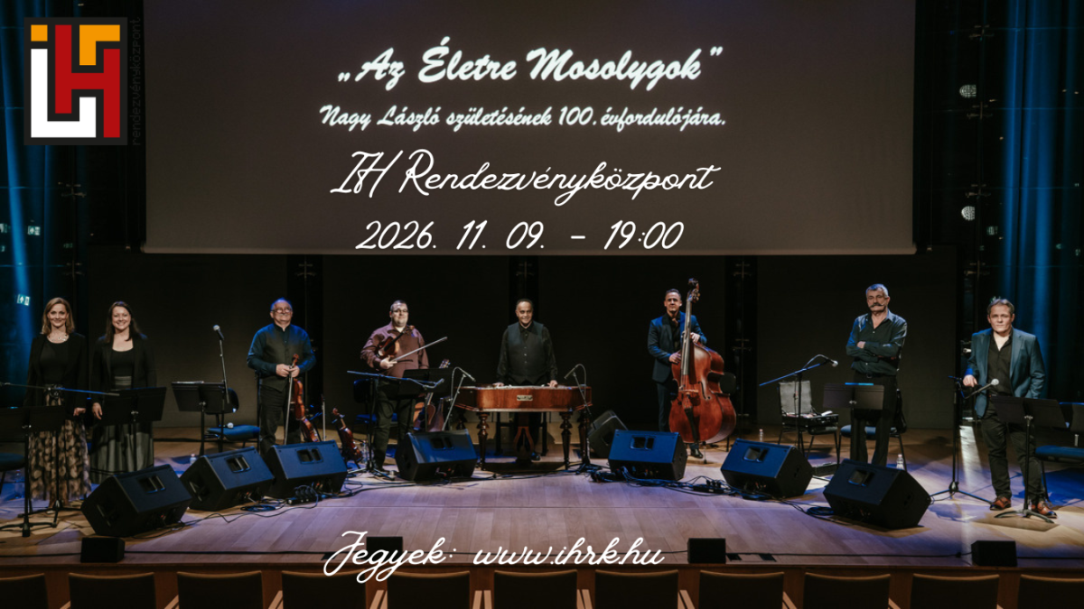 Az életre mosolygok - Nagy László est