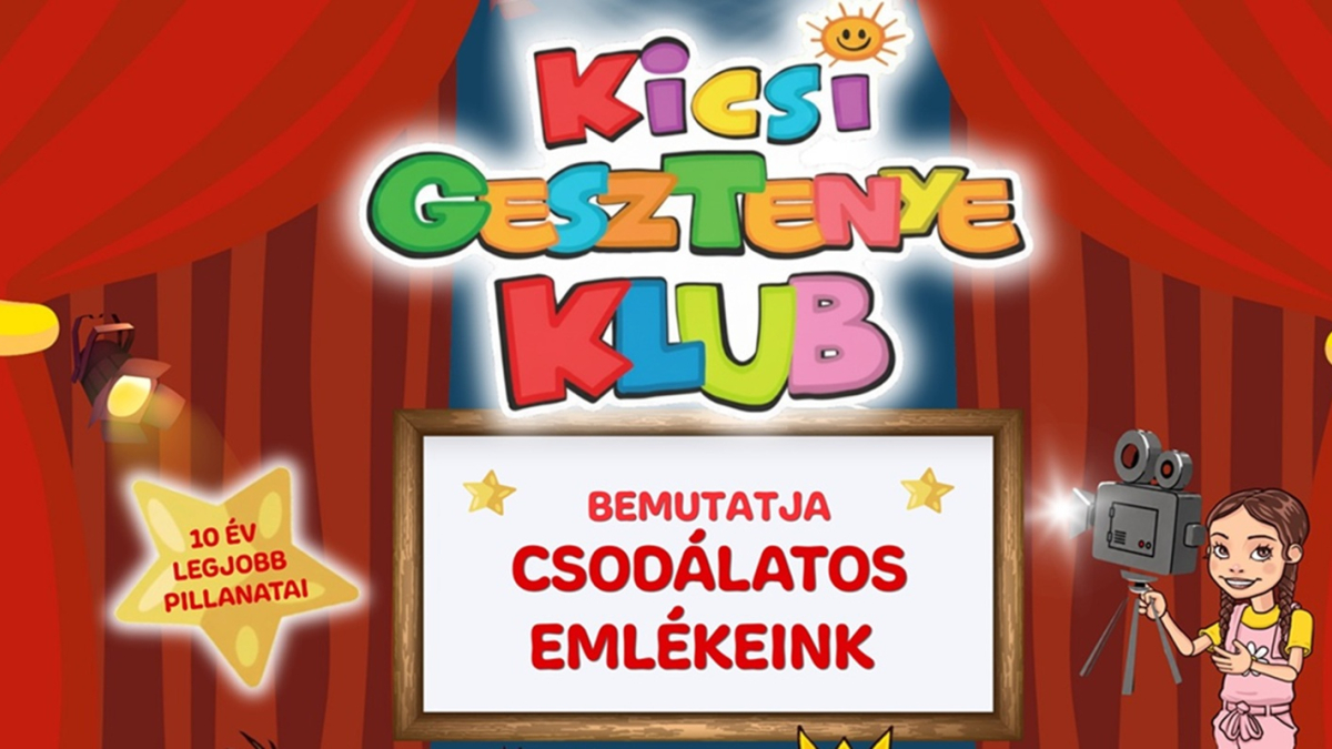 Kicsi Gesztenye Klub bemutatja Csodálatos emlékeink című vadonatúj, zenés színházi előadását