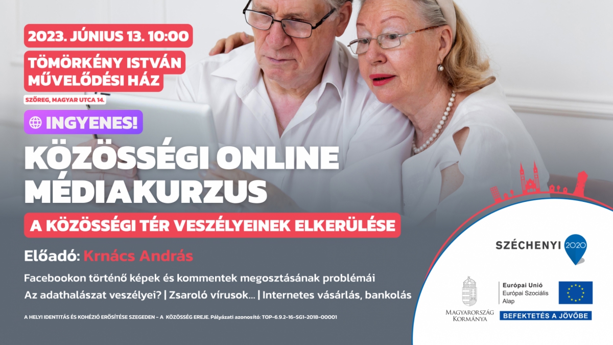 Közösségi online médiakurzus – A közösségi tér veszélyeinek elkerülése Szőregen