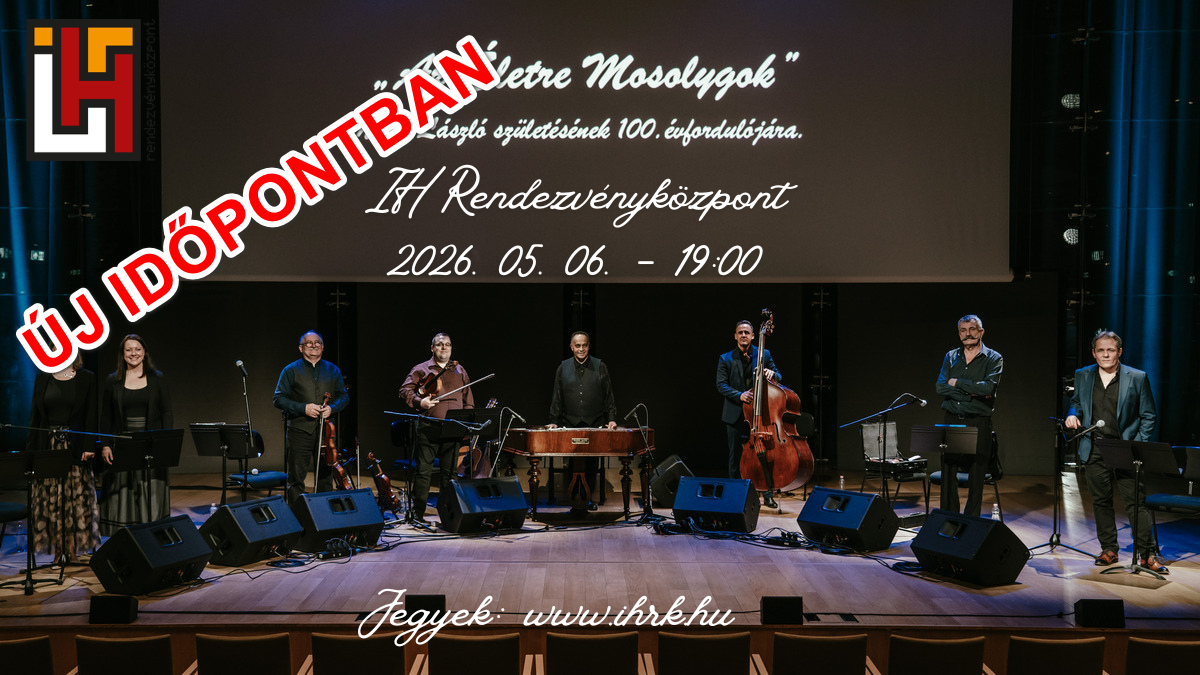 ÚJ IDŐPONTBAN - Az életre mosolygok - Nagy László est